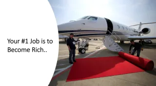 Why, becoming rich is a MUST?