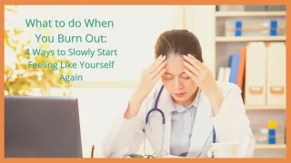 What To Do When You Burn Out