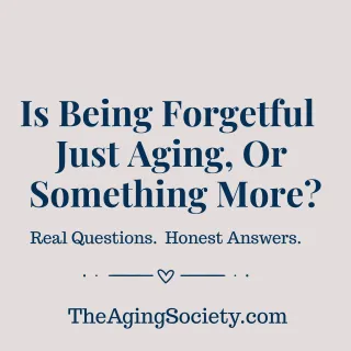 When Forgetfulness Isn’t Just “Getting Older”