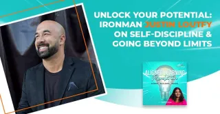 Unlock Your Potential: Ironman Justin Loutfy On Self-Discipline & Going Beyond Limits 