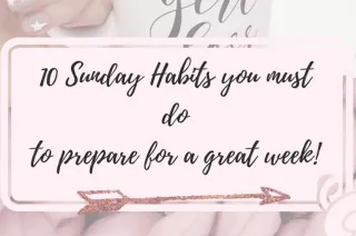 10 things to do each Sunday to guarantee your week of Success