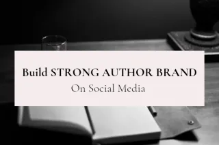 Build Strong Author Brand on Social Media