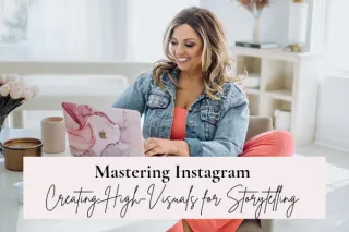 Mastering Instagram: Creating Eye-Catching Visuals for Instagram