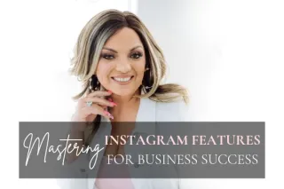 Mastering Instagram Features for Business Success