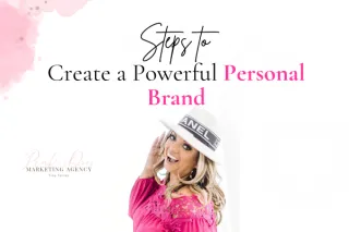 Steps to Create a Powerful Personal Brand