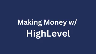 How to Make Money with GoHighLevel