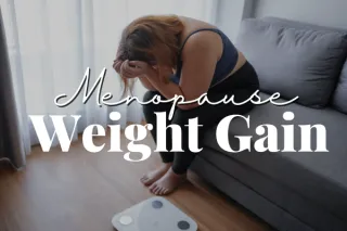 Here's what Nobody told you about Menopause Weight Gain