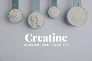 Creatine for Women in Menopause: What You Need to Know Before You Start