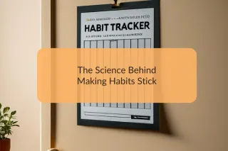 The Science Behind Making Habits Stick