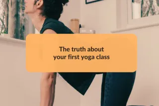 The truth about your first yoga class