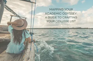 Mapping Your Academic Odyssey: A Guide to Crafting Your College List