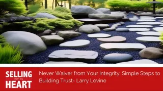 Never Waiver from Your Integrity: Simple Steps to Building Trust