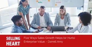 Five Ways Sales Growth Helps (or Hurts) Enterprise Value