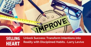 Unlock Success: Transform Intentions into Reality with Disciplined Habits.