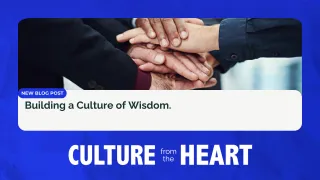 Building Cultures of Wisdom