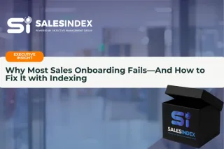 Why Most Sales Onboarding Fails—And How to Fix It with Indexing


