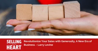 Revolutionize Your Sales with Generosity, A New Era of Business.