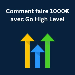 Comment faire 1000€ avec Go High Level
