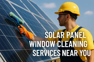 Solar Panel Window Cleaning Services Near You