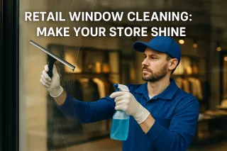 Retail Window Cleaning: Make Your Store Shine