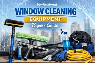 Professional Window Cleaning Equipment Buyers Guide