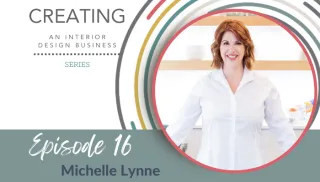 Intro to Interior Design Entrepreneurship with Michelle Lynne Pant

