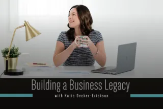 Building a Business Legacy