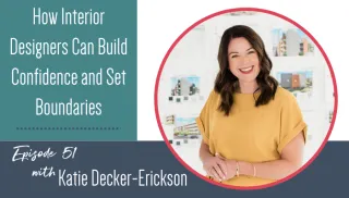 How Interior Designers Can Build Confidence and Set Boundaries