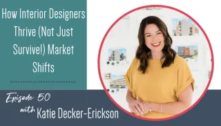 How Interior Designers

Thrive (Not Just Survive!) Market Shifts