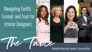 Navigating Tariffs, Turmoil, and Trust for Interior Designers [The Table]