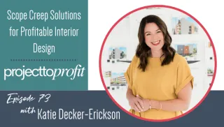 Scope Creep Solutions for Profitable Interior Design