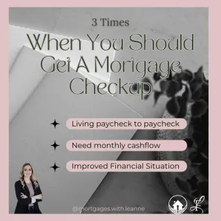 Is it time for a Mortgage Checkup?