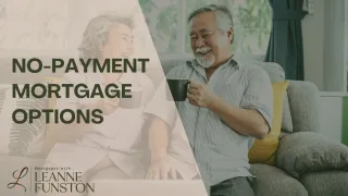 No-Payment Mortgage Options:  Are They Right For you?