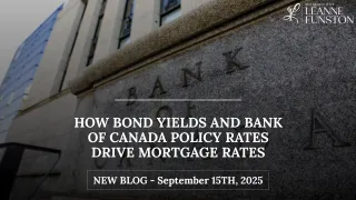 How Bond Yields and Bank of Canada Policy Rates Drive Mortgage Rates: What to Expect Through 2026