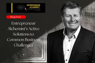 FAQ Entrepreneur Alchemist's Active Solutions to Common Business Challenges