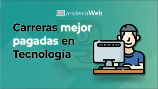 Carreras mejor pagadas en tecnología