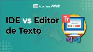 IDE vs Editor de texto