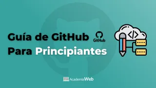 ¿Qué es GitHub? Guía para principiantes