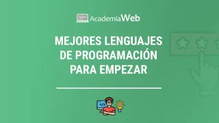 Mejores lenguajes de programación para empezar