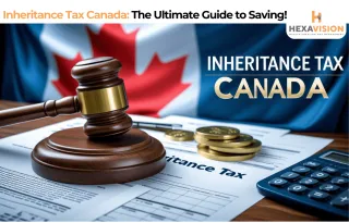 Inheritance Tax Canada: The Hidden Trap Exposed!