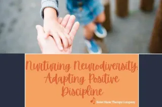 Nurturing Neurodiversity: Adapting Positive Discipline