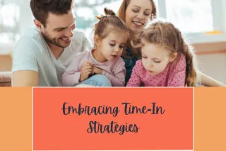 Embracing Time-In Strategies