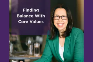 Finding Balance With Core Values