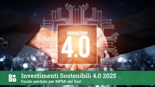 AGEVOLAZIONI Investimenti Sostenibili 4.0 2025: Incentivi Fino al 75% per le PMI del Mezzogiorno
