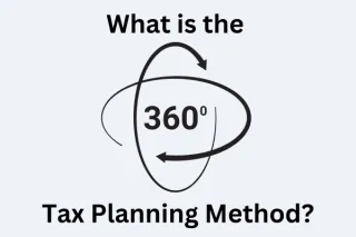 What is the 360 Tax Planning Method?