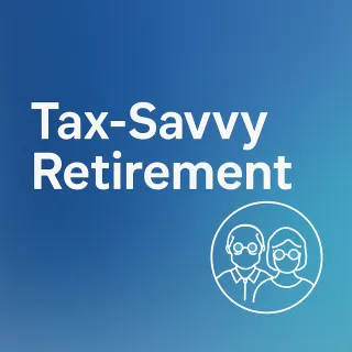  Tax-Savvy Retirement: Strategies You Can Use to Lower Tax Bills and Maximize Savings