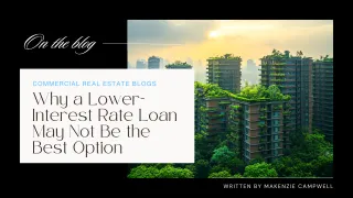 Why a Lower Interest Rate Loan May Not Be the Best Option