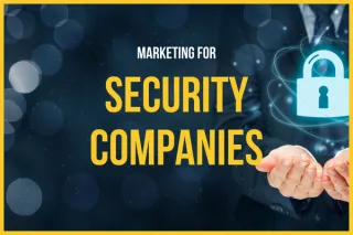 Effective Marketing Strategies for Security Companies