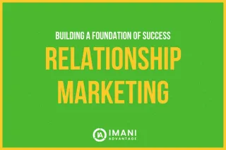 Relationship Marketing: Building a Foundation for Success