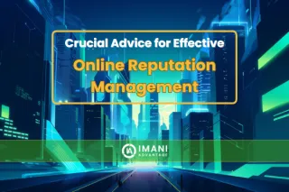 Crucial Advice for Effective Online Reputation Management
